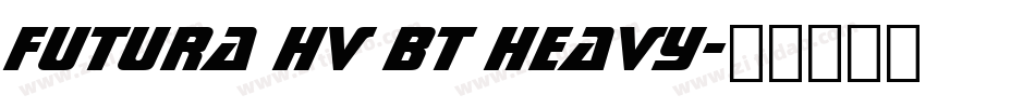 Futura Hv BT Heavy字体转换